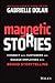 Magnetic Stories: Connect w...