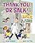 Thank You, Dr. Salk!: The Scientist Who Beat Polio and Healed the World