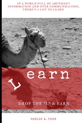 Learn: Drop the L and Earn