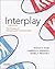 Adler: Interplay: The Process of Interpersonal Communication