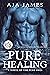 Pure Healing by Aja James