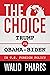 The Choice: Trump vs. Obama...