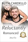 Reluctantly Romanced (The Barrington Billionaires, #10)