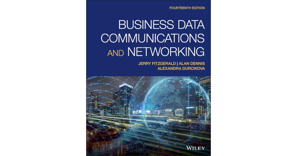 Business Data Communications and Networking by Jerry FitzGerald