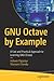 GNU Octave by Example by Ashwin Pajankar