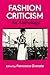 Fashion Criticism: An Antho...