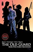 The Old Guard, vol. 2: Force Multiplied