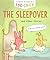 The Sleepover: and Other St...