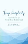 Deep Simplicity by Emily Darnell