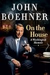 On the House by John Boehner