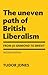 The Uneven Path of British Liberalism by Tudor Jones