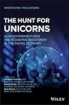 The Hunt for Unicorns: How Sovereign Funds Are Reshaping Investment in the Digital Economy