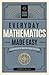 Everyday Mathematics Made E...