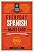 Everyday Spanish Made Easy by Editors of Wellfleet Press
