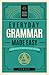 Everyday Grammar Made Easy: A Quick Review of What You Forgot You Knew (Volume 1) (Everyday Learning, 1)