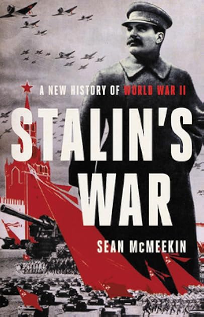 Stalin's War: A New History of World War II
