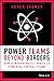 Power Teams Beyond Borders:...