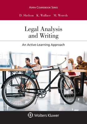 Legal Analysis and Writing: An Active-Learning Approach (Aspen Coursebook)