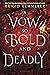 A Vow So Bold and Deadly (C...