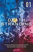 Death Stranding - Death Stranding: The Official Novelization – Volume 1