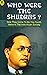 Who Were the Shudras?: How they came to be the Fourth Varna in the Indo-Aryan Society (Dr Babasaheb Ambedkar Writings and Speeches)