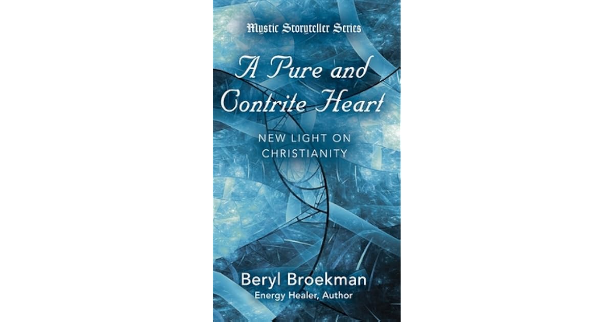 A Pure and Contrite Heart by Beryl Broekman