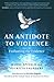 An Antidote to Violence by Barry Spivack