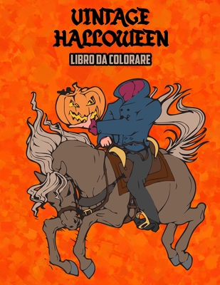 Vintage Halloween Libro da Colorare (Italian Edition)