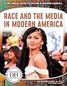 Race and the Media in Modern America by Duchess Harris