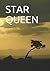 STAR QUEEN by Nicholas Dukliaskos