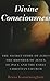 Divine Consciousness: The S...
