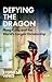 Defying the Dragon: Hong Ko...
