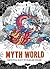 Myth World: Fantastical Beasts to Color and Explore