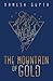 The Mountain of Gold by Ramesh Gupta The Mountain of Gold by Ramesh Gupta