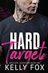 Hard Target by Kelly  Fox