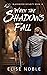 When the Shadows Fall (Blac...