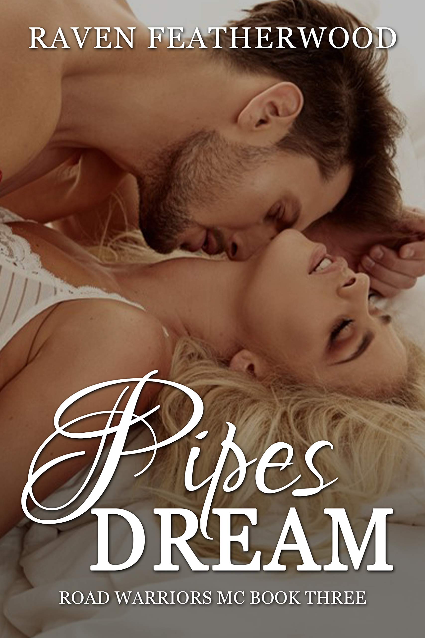 Pipe's Dream: Road Warrior's MC: Book Three - Pipe's & Trinity (Kindle Edition)
