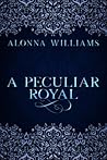 A Peculiar Royal