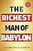 The Richest Man in Babylon by George S. Clason