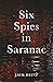Six Spies in Saranac