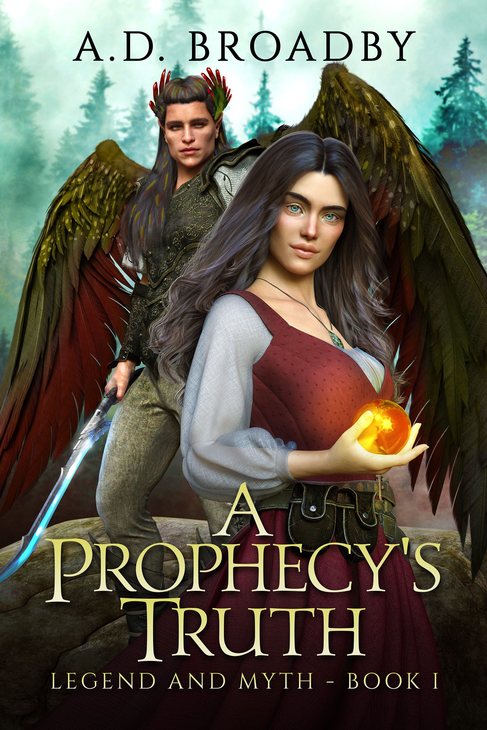 A Prophecy's Truth (Legend and Myth #1)