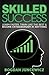 Skilled Success: Learn Fast...