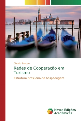 Redes de Cooperação em Turismo: Estrutura brasileira de hospedagem (Portuguese Edition)