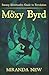 Sammy Silvertooth's Guide to Revolution: The Moxy Byrd