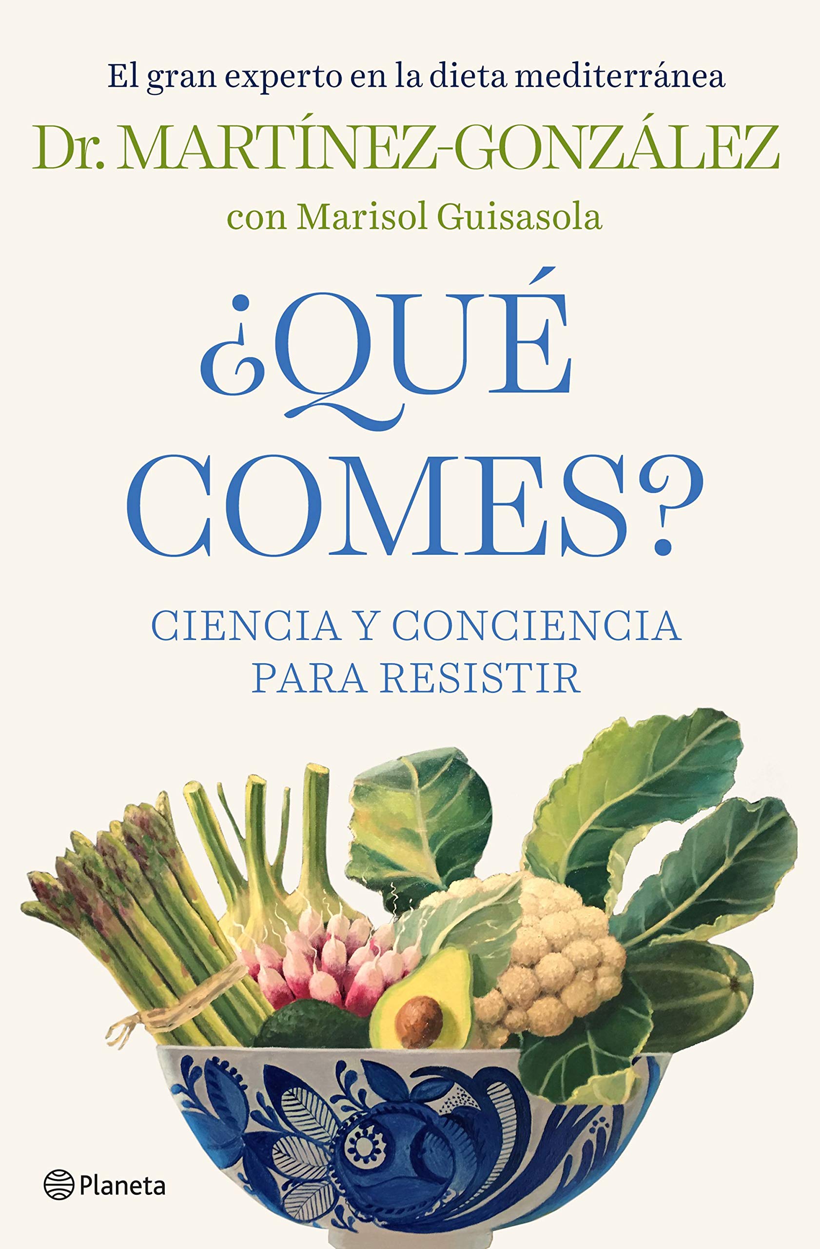 ¿Qué comes?: Ciencia y conciencia para resistir (Kindle Edition)