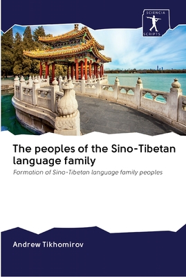 The peoples of the Sino-Tibetan language family: Formation of Sino-Tibetan language family peoples