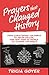 Prayers that Changed History: From Christopher Columbus to Helen Keller, how God used 25 people to change the world