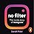 No Filter The Inside Story of Instagram