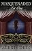 Masqueraded Act One: A YA P...