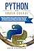 PYTHON CRASH COURSE: A PRAC...